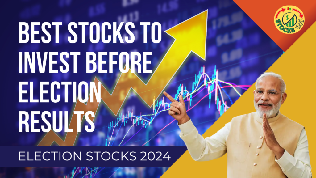 Best Stocks To Invest Before Election Results